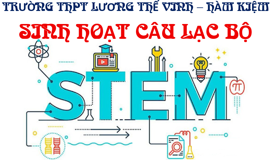 SINH HOẠT CÂU LẠC BỘ STEM – THÁNG 11
