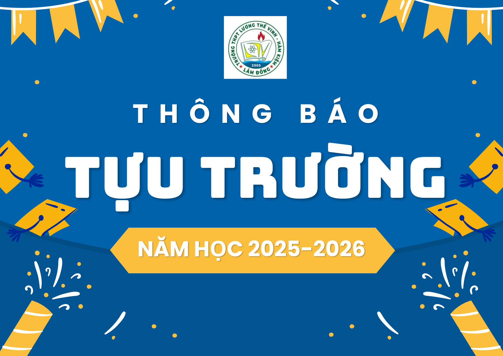 THÔNG BÁO: TỰU TRƯỜNG NĂM HỌC 2025-2026, TRƯỜNG THPT LƯƠNG THẾ VINH