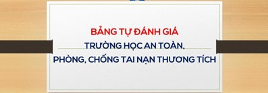 CÔNG KHAI BẢN TỰ ĐÁNH GIÁ TRƯỜNG HỌC AN TOÀN NĂM HỌC 2025-2026
