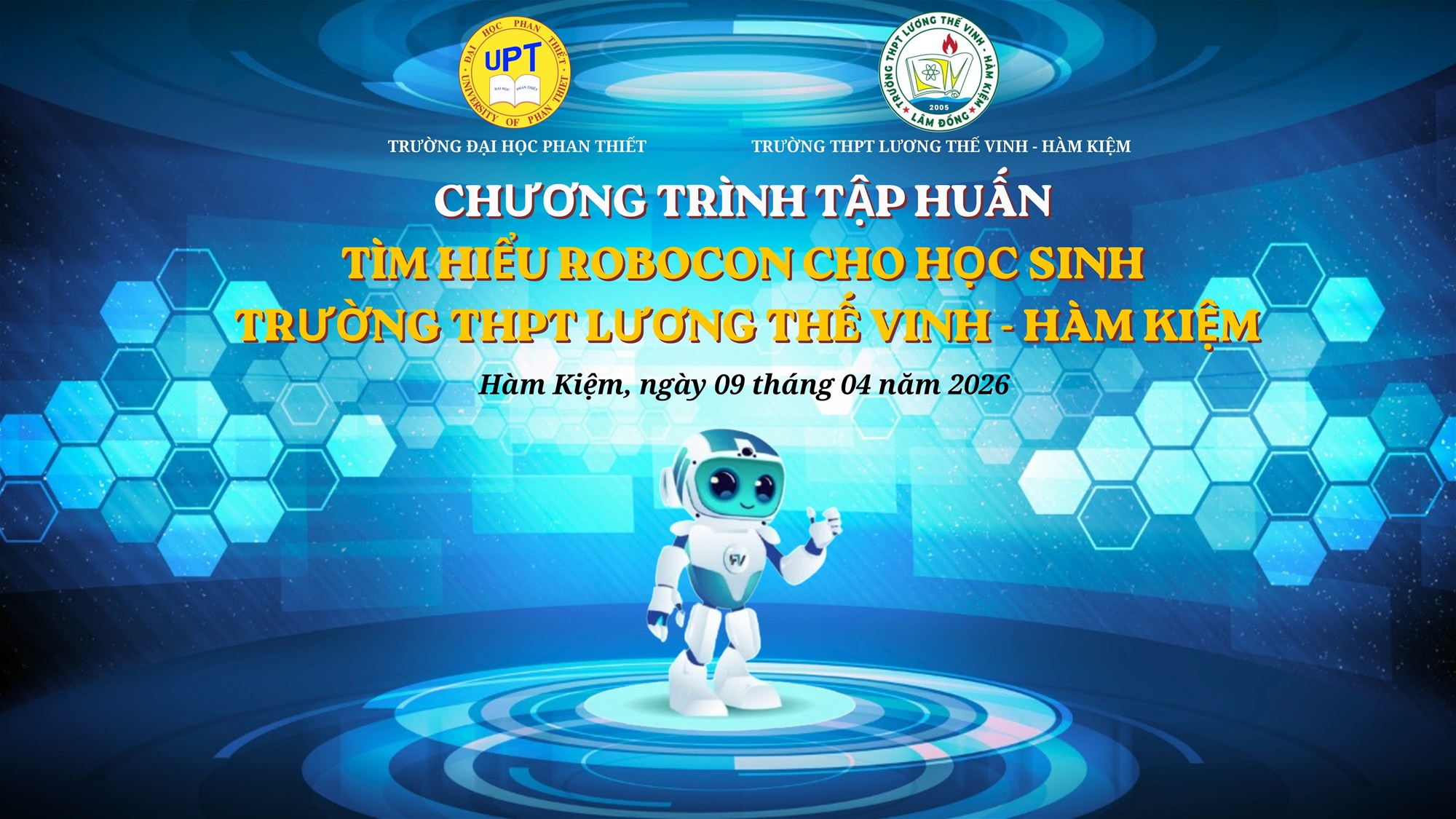 CHƯƠNG TRÌNH TẬP HUẤN TÌM HIỂU VỀ ROBOCON CHO HỌC SINH TRƯỜNG THPT LƯƠNG THẾ VINH – HÀM KIỆM